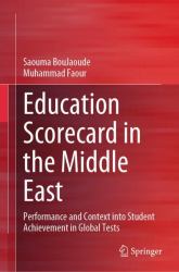 Education Scorecard in the Middle East : Performance and Context into Student Achievement in Global Tests