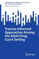 Trauma-Informed Approaches among the Adult Drug Court Setting