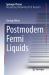 Postmodern Fermi Liquids