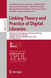 Linking Theory and Practice of Digital Libraries : 28th International Conference on Theory and Practice of Digital Libraries, TPDL 2024, Ljubljana, Slovenia, September 24-27, 2024, Proceedings, Part I