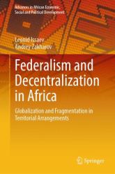 Federalism and Decentralization in Africa : Globalization and Fragmentation in Territorial Arrangements