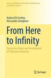 From Here to Infinity : Tracing the Origin and Development of Projective Geometry