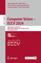 Computer Vision - ECCV 2024 : 18th European Conference, Milan, Italy, September 29-October 4, 2024, Proceedings, Part IX