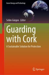 Guarding with Cork : A Sustainable Solution for Protection