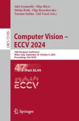 Computer Vision - ECCV 2024 : 18th European Conference, Milan, Italy, September 29-October 4, 2024, Proceedings, Part XLVII