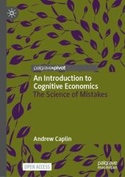 An Introduction to Cognitive Economics