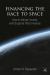 Financing the Race to Space : How to Value, Invest, and Explore the Universe