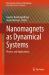 Nanomagnets As Dynamical Systems : Physics and Applications