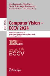 Computer Vision - ECCV 2024 : 18th European Conference, Milan, Italy, September 29-October 4, 2024, Proceedings, Part XII