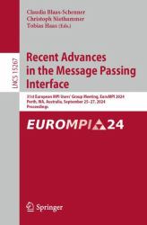 Recent Advances in the Message Passing Interface : 31st European MPI Users' Group Meeting, EuroMPI 2024, Perth, WA, Australia, September 25-27, 2024, Proceedings