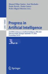 Progress in Artificial Intelligence : 23rd EPIA Conference on Artificial Intelligence, EPIA 2024, Viana Do Castelo, Portugal, September 3-6, 2024, Proceedings, Part III