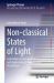 Non-Classical States of Light : Generation Via Strong-Field Processes and Applications in Quantum Key Distribution