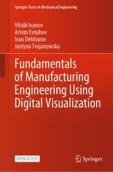 Fundamentals of Manufacturing Engineering Using Digital Visualization