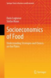 Socioeconomics of Food : Understanding Strategies and Choices on Our Plates