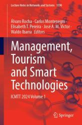 Management, Tourism and Smart Technologies : ICMTT 2024 Volume 1