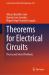 Theorems for Electrical Circuits : Theory and Solved Problems