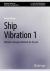 Ship Vibration 1 : Vibration Analysis Methods for Vessels