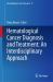 Hematological Cancer Diagnosis and Treatment: an Interdisciplinary Approach