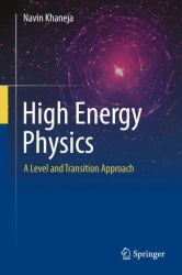 High Energy Physics : A Level and Transition Approach