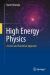 High Energy Physics : A Level and Transition Approach