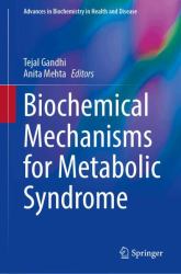 Biochemical Mechanisms for Metabolic Syndrome