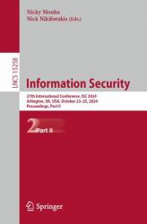 Information Security : 27th International Conference, ISC 2024, Arlington, VA, USA, October 23-25, 2024, Proceedings, Part II