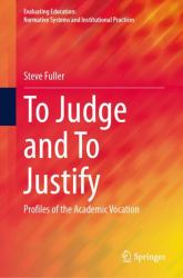 To Judge and to Justify : Profiles of the Academic Vocation