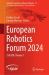 European Robotics Forum 2024 : 15th ERF, Volume 1