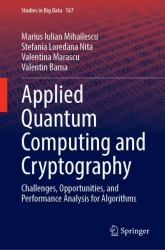 Applied Quantum Computing and Cryptography : Challenges, Opportunities, and Performance Analysis for Algorithms