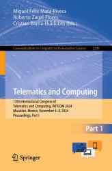 Telematics and Computing : 13th International Congress of Telematics and Computing, WITCOM 2024, Mazatlan, Mexico, November 4-8, 2024, Proceedings, Part I