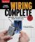 Wiring Complete 3rd Edition : Includes the Latest in Wi-Fi, Smart-House Technology