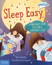 Sleep Easy : A Mindfulness Guide to Getting a Good Night's Sleep