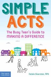 Simple Acts : The Busy Teen's Guide to Making a Difference