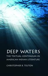 Deep Waters : The Textual Continuum in American Indian Literature