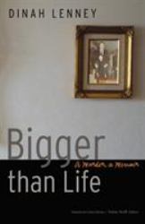 Bigger Than Life : A Murder, a Memoir