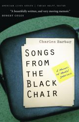 Songs from the Black Chair : A Memoir of Mental Interiors