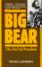 Big Bear : The End of Freedom