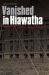 Vanished in Hiawatha : The Story of the Canton Asylum for Insane Indians