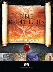 Bible Prophecies : Faith, History and Hope