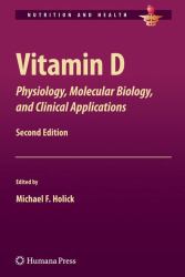 Vitamin D : Physiology, Molecular Biology, and Clinical Applications