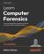 Learn Computer Forensics : Your One-Stop Guide to Searching, Analyzing, Acquiring, and Securing Digital Evidence