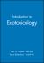 Introduction to Ecotoxicology