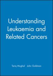 Understanding Leukaemia and Related Cancers