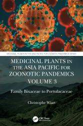 Medicinal Plants in the Asia Pacific for Zoonotic Pandemics Volume 3