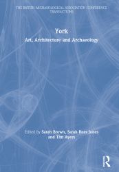 York : Art, Architecture and Archaeology