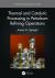 Thermal and Catalytic Processing in Petroleum Refining Operations