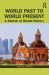 World Past to World Present : A Sketch of Global History