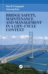 Bridge Safety Maintenance and Management in a Life-Cycle Context