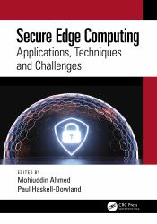 Secure Edge Computing : Applications, Techniques and Challenges