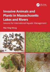 Invasive Animals and Plants in Massachusetts Lakes and Rivers : Lessons for International Aquatic Management